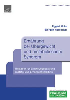 Holm / Herberger |  Ernährung bei Übergewicht und metabolischem Syndrom | Buch |  Sack Fachmedien