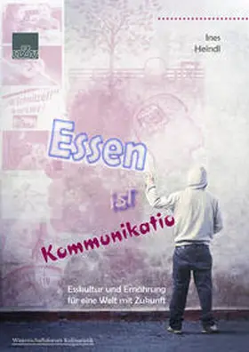 Heindl |  Essen ist Kommunikation | Buch |  Sack Fachmedien