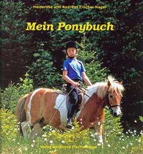 Fischer-Nagel |  Mein Ponybuch | Buch |  Sack Fachmedien