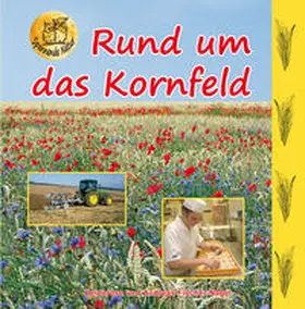 Fischer-Nagel |  Rund um das Kornfeld | Buch |  Sack Fachmedien