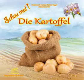 Fischer-Nagel |  Schau mal ! / Schau mal! Die Kartoffel | Buch |  Sack Fachmedien