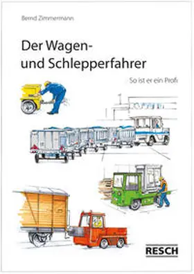 Zimmermann | Der Wagen- und Schlepperfahrer | Buch | 978-3-930039-04-3 | sack.de