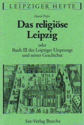 Pfeifer |  Das religiöse Leipzig | Buch |  Sack Fachmedien