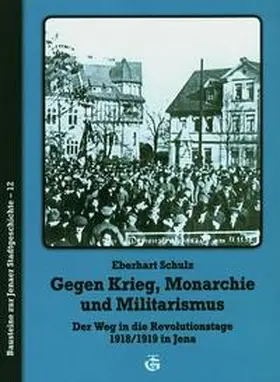  Gegen Krieg, Monarchie und Militarismus | Buch |  Sack Fachmedien