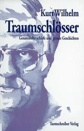 Wilhelm |  Traumschlösser | Buch |  Sack Fachmedien