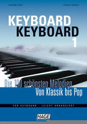 Kölbl / Thurner / Hage |  Keyboard Keyboard. Notenbuch | Buch |  Sack Fachmedien