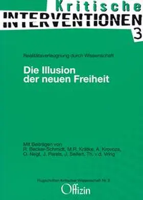 Becker-Schmidt / Krätke / Negt |  Die Illusion der neuen Freiheit | Buch |  Sack Fachmedien