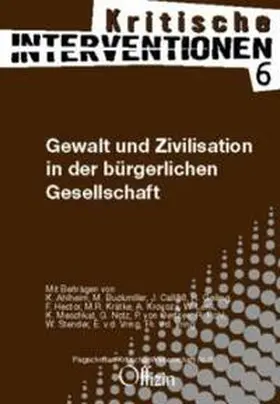 Oertzen / Calliess / Kraetke |  Gewalt und Zivilisation in der bürgerlichen Gesellschaft | Buch |  Sack Fachmedien