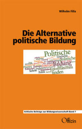 Filla |  Die Alternative politische Bildung | Buch |  Sack Fachmedien