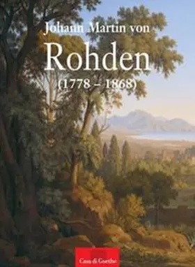  Von Kassel in die römische Campagna. Johann Martin von Rohden (1778-1868) | Buch |  Sack Fachmedien