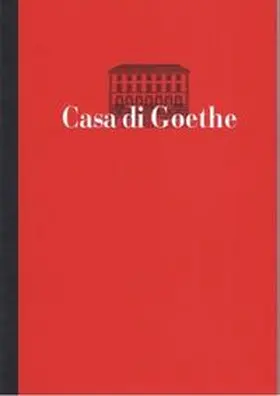 Bongaerts |  Die Casa di Goethe in Rom | Buch |  Sack Fachmedien