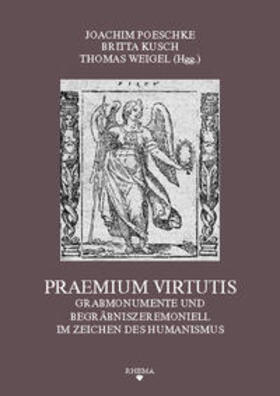 Poeschke / Kusch / Weigel |  Praemium Virtutis | Buch |  Sack Fachmedien