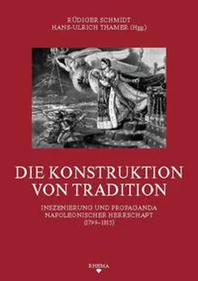 Schmidt / Thamer |  Die Konstruktion von Tradition | Buch |  Sack Fachmedien