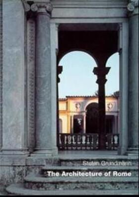 Grundmann |  The Architecture of Rome | Buch |  Sack Fachmedien