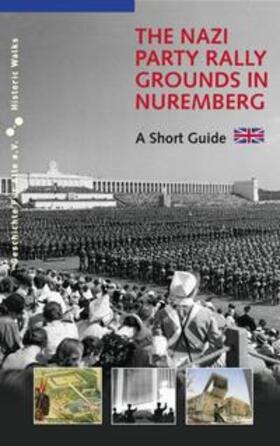 Schmidt / Urban |  The Nazi Party Rally Grounds in Nuremberg | Buch |  Sack Fachmedien