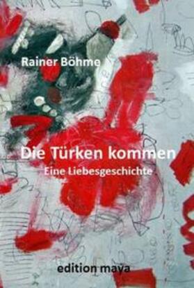 Böhme |  Die Türken kommen | Buch |  Sack Fachmedien