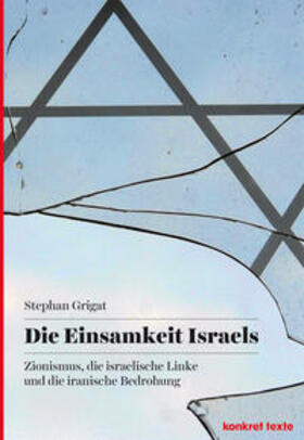 Grigat |  Die Einsamkeit Israels | Buch |  Sack Fachmedien