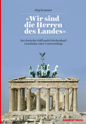 Kronauer / Konicz |  "Wir sind die Herren des Landes" | Buch |  Sack Fachmedien