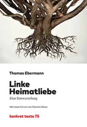 Ebermann |  Linke Heimatliebe | Buch |  Sack Fachmedien