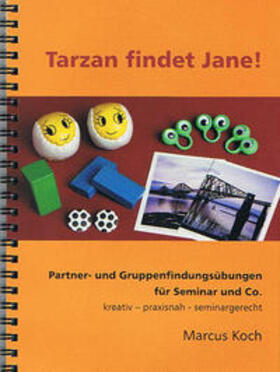 Schilling / Koch |  Koch, M: Tarzan findet Jane! | Buch |  Sack Fachmedien