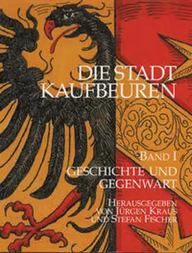 Fischer / Kraus |  Die Stadt Kaufbeuren | Buch |  Sack Fachmedien