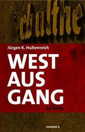 Hultenreich | Westausgang | Buch | 978-3-930916-73-3 | sack.de