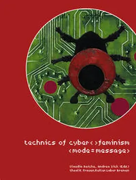 Reiche / Sick |  technics of cyberfeminism | Buch |  Sack Fachmedien