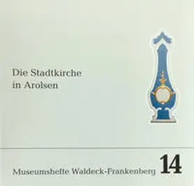 Neumann |  Die Stadtkirche in Arolsen | Buch |  Sack Fachmedien