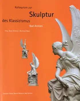 Arndt / Badde / DeCaso |  Kolloquium zur Skulptur des Klassizismus Bad Arolsen | Buch |  Sack Fachmedien