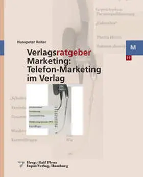 Reiter / Plenz |  Verlagsratgeber Marketing: Telefon-Marketing im Verlag | Buch |  Sack Fachmedien