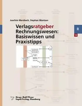 Merzbach / Wantzen / Plenz |  Verlagsratgeber Rechnungswesen: Basiswissen und Praxistipps | Buch |  Sack Fachmedien