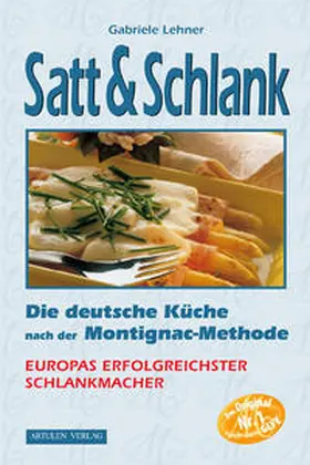 Lehner | Satt und Schlank | Buch | 978-3-930989-10-2 | sack.de