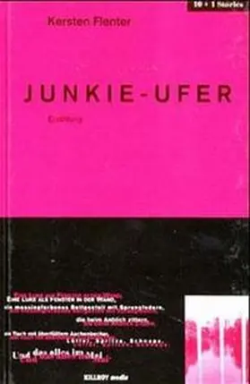 Flenter / Schönauer |  Junkie-Ufer | Buch |  Sack Fachmedien