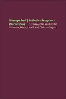 Heitmann / Schmidt / Siegert |  Giuseppe Sarti | Buch |  Sack Fachmedien