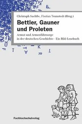 Sachße / Tennstedt |  Bettler, Gauner und Proleten | Buch |  Sack Fachmedien