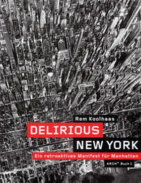 Koolhaas |  Delirious New York | Buch |  Sack Fachmedien