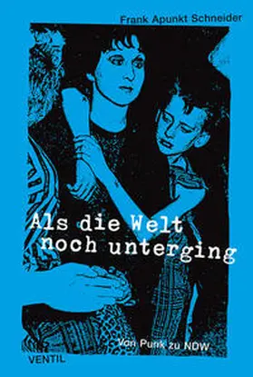 Apunkt Schneider / Schneider |  Als die Welt noch unterging | Buch |  Sack Fachmedien