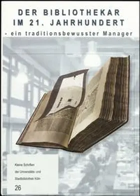 Thiele |  Der Bibliothekar im 21. Jahrhundert - ein traditionsbewusster Manager | Buch |  Sack Fachmedien