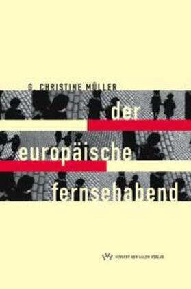 Müller |  Der europäische Fernsehabend | Buch |  Sack Fachmedien