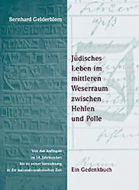 Gelderblom / Heimat- u. Geschichtsverein für Landkreis u. Stadt Holzminden | Jüdisches Leben im mittleren Weserraum zwischen Hehlen und Polle | Buch | 978-3-931656-57-7 | sack.de