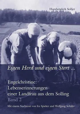 Solljer / Geschichts- und Heimatverein Fredelsloh |  Eigen Herd und eigen Stert ... | Buch |  Sack Fachmedien