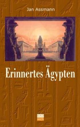 Assmann |  Assmann, J: Erinnertes Ägypten | Buch |  Sack Fachmedien
