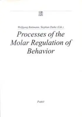 Battmann / Dutke |  Processes of the Molar Regulation of Behavior | Buch |  Sack Fachmedien