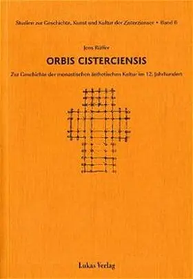 Rüffer |  Studien zur Geschichte, Kunst und Kultur der Zisterzienser / Orbis Cisterciensis | Buch |  Sack Fachmedien