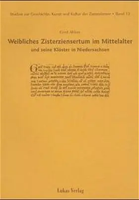 Ahlers |  Weibliches Zisterziensertum im Mittelalter und seine Klöster in Niedersachsen | Buch |  Sack Fachmedien