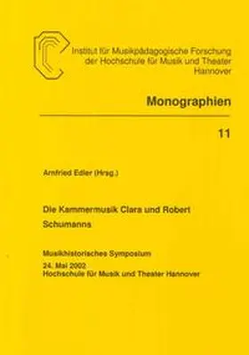 Edler |  Die Kammermusik Clara und Robert Schumanns | Buch |  Sack Fachmedien