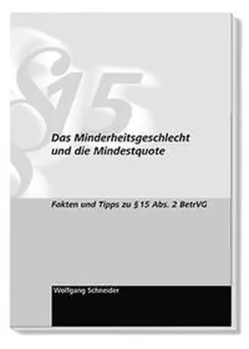 Schneider |  Das Minderheitsgeschlecht und die Mindestquote | Buch |  Sack Fachmedien