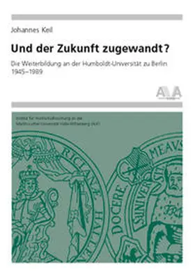 Keil |  Und der Zukunft zugewandt? | Buch |  Sack Fachmedien