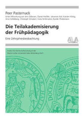 Pasternack |  Die Teilakademisierung der Frühpädagogik | Buch |  Sack Fachmedien