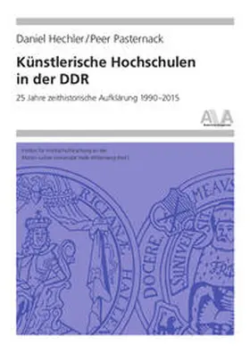 Hechler / Pasternack |  Künstlerische Hochschulen in der DDR | Buch |  Sack Fachmedien